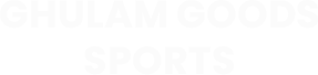 GHULAM GOODS SPORTS